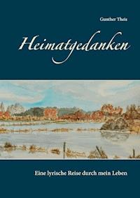 Heimatgedanken - Gunther Theis - E-Book