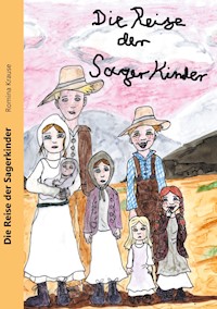 Die Reise der Sager Kinder - Romina Krause - E-Book