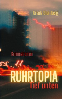 Ruhrtopia - Ursula Sternberg - E-Book