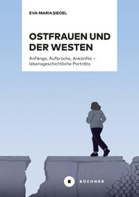 Ostfrauen und der Westen - Eva-Maria Siegel - E-Book