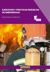 Ejercicios y prácticas resueltas de emergencias - Enrique Alejandro Contelles Díaz - E-Book