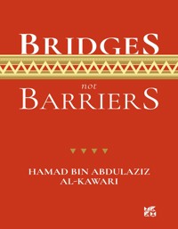 BRIDGES not  BARRIERS - AL-KAWARI HAMAD BIN ABDULAZIZ - E-Book