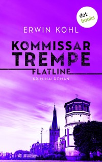 Kommissar Trempe - Flatline - Erwin Kohl - E-Book