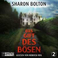 Das Gift des Bösen - Florence Lovelady, Band 2 (ungekürzt) - Sharon Bolton - Hörbuch