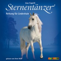 Sternentänzer, Folge 5: Rettung für Lindenhain (Ungekürzt) - Lisa Capelli - Hörbuch