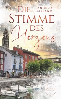 Die Stimme des Herzens - Angelo Cassano - E-Book