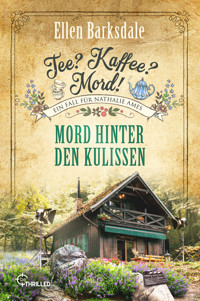 Tee? Kaffee? Mord! Mord hinter den Kulissen - Ellen Barksdale - E-Book
