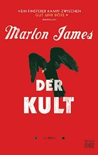 Der Kult - Marlon James - E-Book