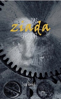 Das Ziada Projekt - Enza Renkal - E-Book