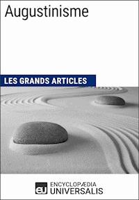 Augustinisme - Encyclopaedia Universalis - E-Book