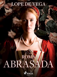 Roma abrasada - Лопе де Вега - E-Book