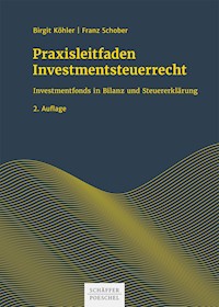 Praxisleitfaden Investmentsteuerrecht - Birgit Köhler - E-Book