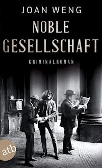 Noble Gesellschaft - Joan Weng - E-Book