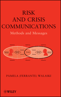 Risk and Crisis Communications - Pamela (Ferrante) Walaski - E-Book
