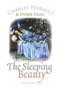 The Sleeping Beauty and Other Tales - Charles Perrault - E-Book