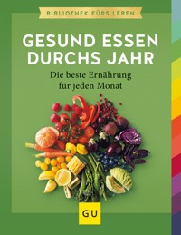 Gesund essen durchs Jahr - Sarah Schocke - E-Book