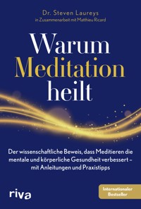 Warum Meditation heilt - Steven Laureys - E-Book