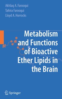 Metabolism and Functions of Bioactive Ether Lipids in the Brain - Akhlaq A. Farooqui - E-Book