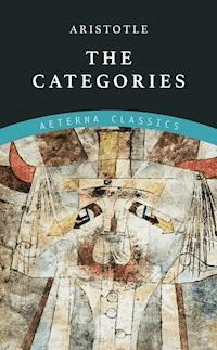 The Categories - Aristotle - E-Book