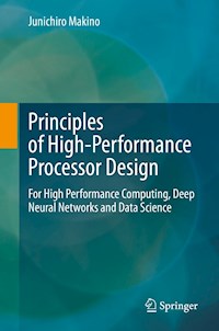 Principles of High-Performance Processor Design - Junichiro Makino - E-Book