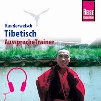 Reise Know-How Kauderwelsch AusspracheTrainer Tibetisch - Florian Reissinger - Hörbuch