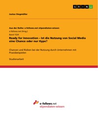 Ready for Innovation – Ist die Nutzung von Social Media eine Chance oder nur Hype? - Justus Stegmüller - E-Book