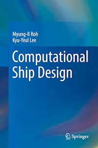 Computational Ship Design - Myung-Il Roh - E-Book