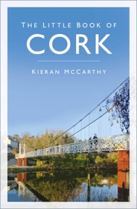 The Little Book of Cork - Kieran McCarthy - E-Book