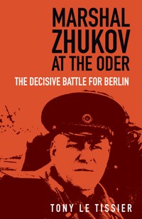 Marshal Zhukov at the Oder - Tony Le Tissier - E-Book