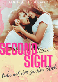 Second Sight - Daniela Felbermayr - E-Book