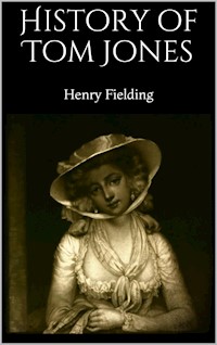 History of Tom Jones - Henry Fielding - E-Book