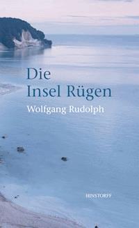 Die Insel Rügen - Wolfgang Rudolph - E-Book