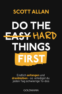Do The Hard Things First - Scott Allan Bowes - E-Book