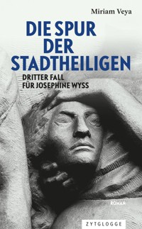 Die Spur der Stadtheiligen - Miriam Veya - E-Book