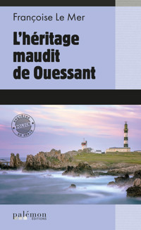 L'héritage maudit de Ouessant - Françoise Le Mer - E-Book