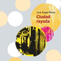 Ciudad rayada - José Ángel Mañas - Hörbuch