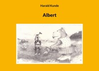Albert - Harald Kunde - E-Book