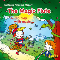 Opera for Kids, The Magic Flute - Wolfgang Amadeus Mozart - Hörbuch