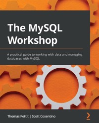 The MySQL Workshop - Thomas Pettit - E-Book