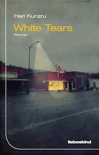 White Tears - Hari Kunzru - E-Book