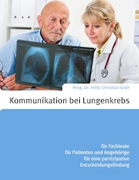 Kommunikation bei Lungenkrebs -  - E-Book