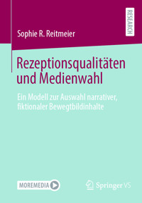 Rezeptionsqualitäten und Medienwahl - Sophie R. Reitmeier - E-Book