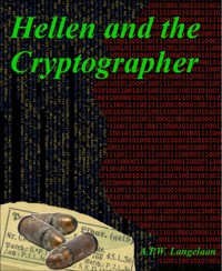 Hellen and the Cryptographer - A.P.W. Langelaan - kostenlos E-Book
