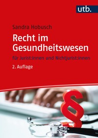 Recht im Gesundheitswesen - Sandra Hobusch - E-Book