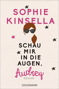 Schau mir in die Augen, Audrey - Sophie Kinsella - E-Book