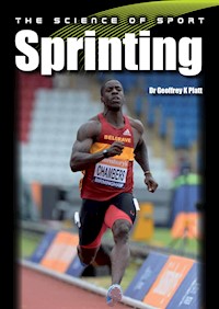 The Science of Sport: Sprinting - Geoffrey GK Platt - E-Book