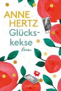 Glückskekse - Anne Hertz - E-Book + Hörbuch