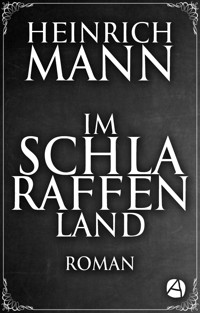 Im Schlaraffenland - Heinrich Mann - E-Book