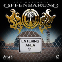 Offenbarung 23, Folge 52: Area 51 - Jan Gaspard - Hörbuch