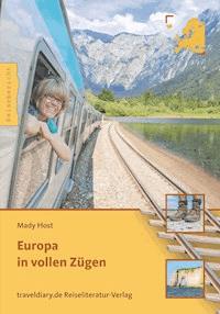 Europa in vollen Zügen - Mady Host - E-Book